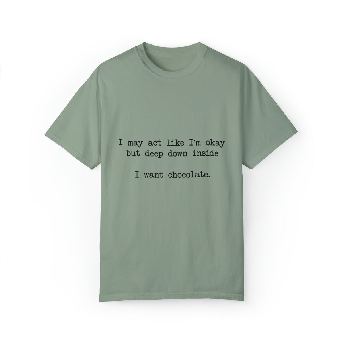 "I Want Chocolate" T-shirt