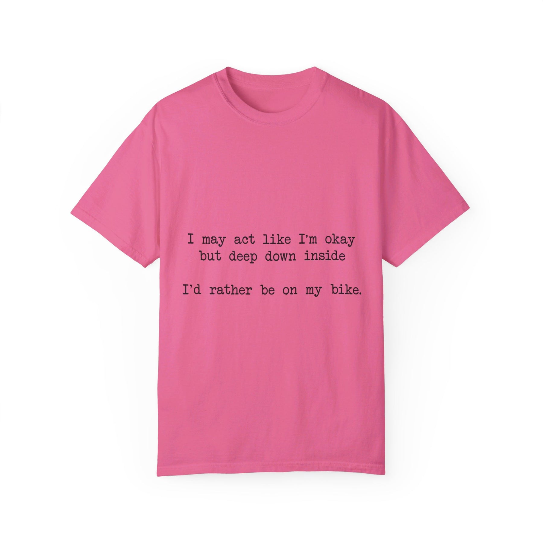 "I'd Rather Be On My Bike" T-Shirt