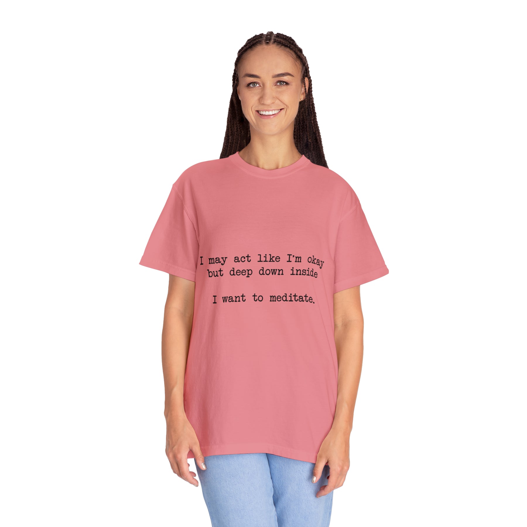 "I Want To Meditate" T-shirt