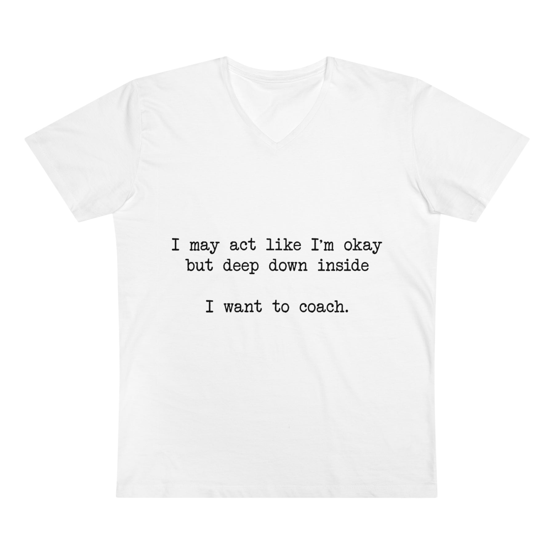 "I Want To Coach" V-Neck Tee