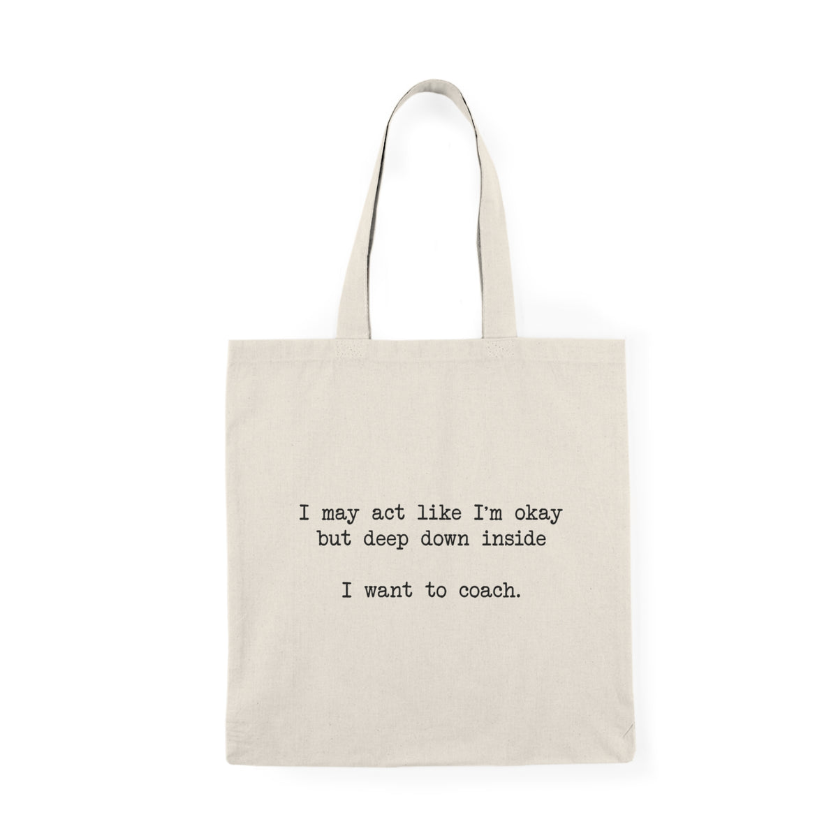 "I Want To Coach" Tote Bag