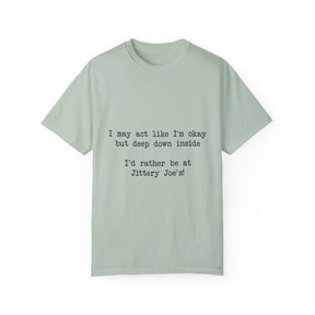 "I'd Rather Be At Jittery Joe's" T-Shirt