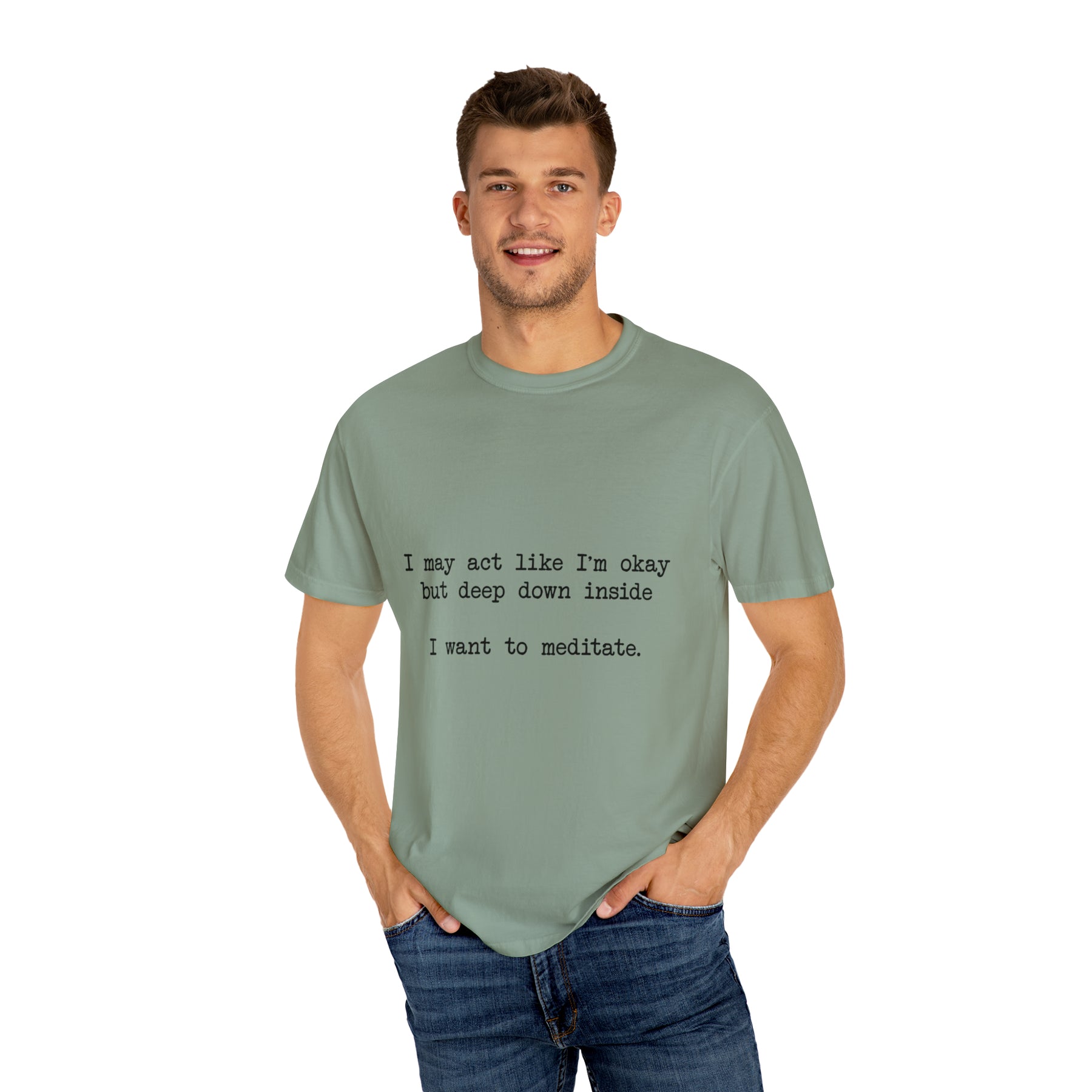 "I Want To Meditate" T-shirt