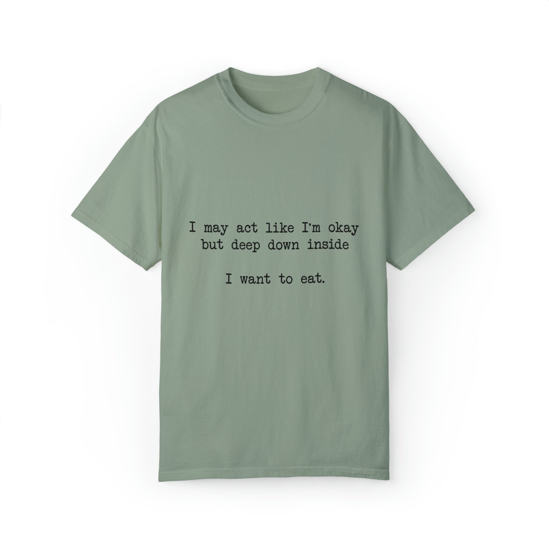 "I Want To Eat" T-shirt