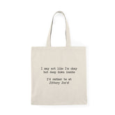 "I'd Rather Be At Jittery Joe's" Tote Bag