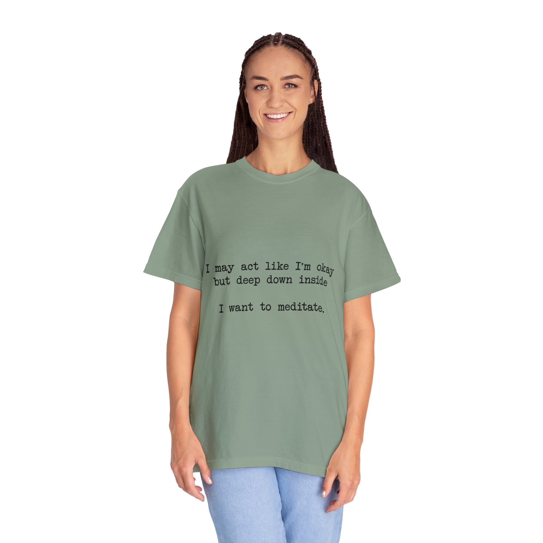 "I Want To Meditate" T-shirt