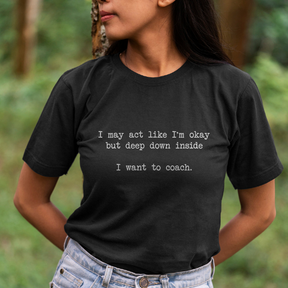 "I Want To Coach" T-shirt